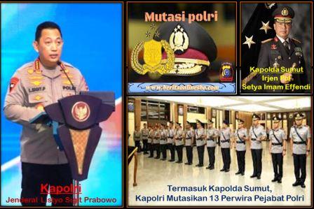 Termasuk Kapolda Sumut, Kapolri Mutasikan 13 Perwira Pejabat Polri