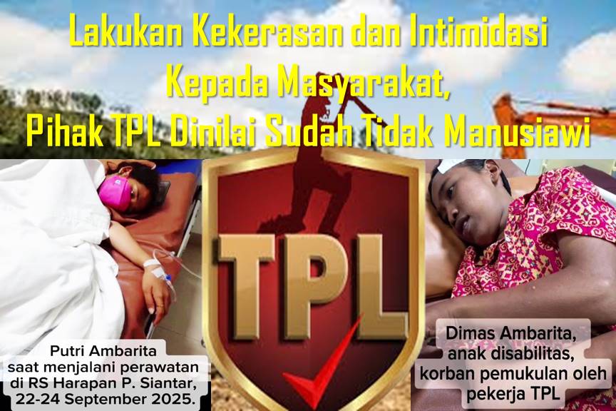 Lakukan Kekerasan Dan Intimidasi Kepada Masyarakat, Pihak TPL Dinilai Sudah Tidak Manusiawi