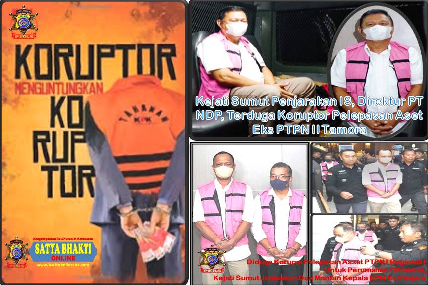 Setelah 2 Pejabat BPN, Kejati Sumut Penjarakan Direktur PT NDP, Terduga Koruptor Pelepasan Aset Eks PTPN II Tamora