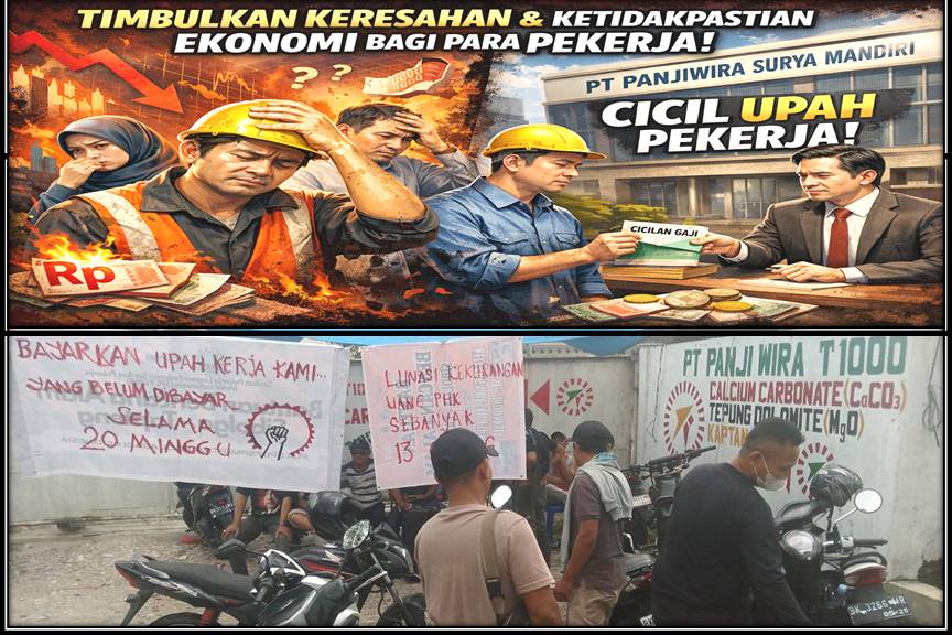 Timbulkan Keresahan Dan Ketidakpastian Ekonomi Bagi Para Pekerja, PT Panjiwira Surya Mandiri Cicil Upah Pekerja